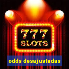 odds desajustadas